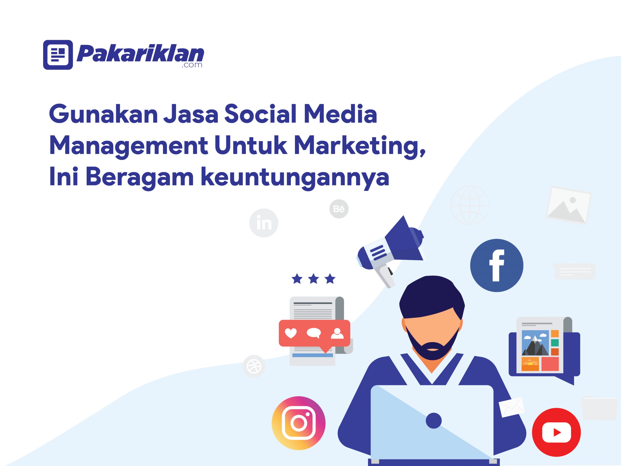 Gunakan Jasa Social Media Management untuk Marketing, Ini Beragam Keuntungan yang Anda Dapatkan