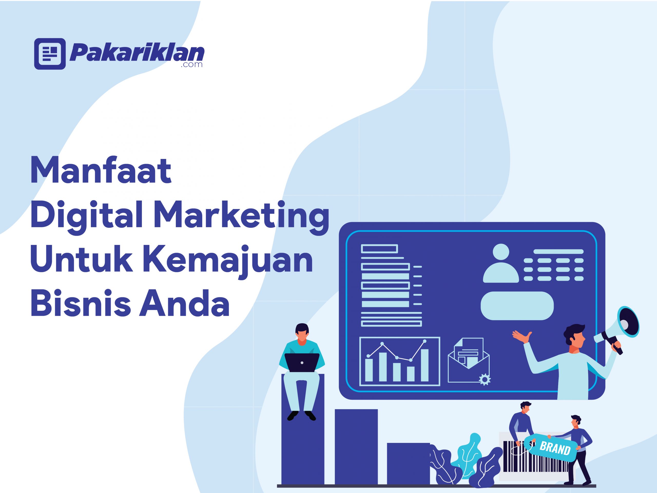 Manfaat Digital Marketing untuk Kemajuan Bisnis Anda